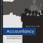 NCERT 12th Accountancy Part 1 Non-for-Profit Organisation and Partnership Accounts