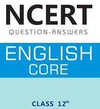 NCERT Solutions Class 12 Flamingo Core English