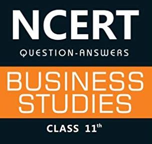 NCERT Solutions Class 11 Business Studies