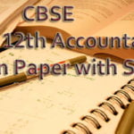 Class 12 Accountancy Previous Year Question Paper with Solution