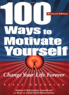 100 Ways to Motivate Yourself: Change Your Life Forever pdf Download