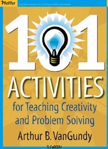101 Activities for Teaching Creativity and Problem Solving pdf Download