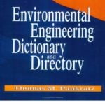 Environmental Engineering Dictionary and Directory