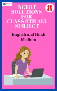 NCERT Solutions For Class 8th All Pdf Download- Hindi/English