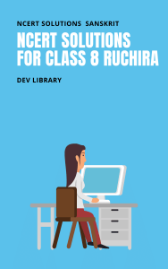 NCERT Solutions For Class 8 Sanskrit - Ruchira