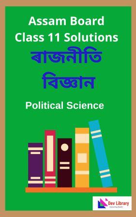 Class 11 Political Science Solutions In Assamese