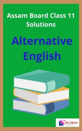 Class 11 Alternative English Solutions
