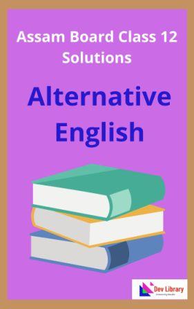 Class 12 Alternative English Solutions