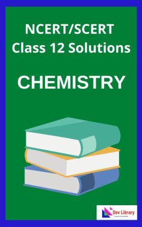 Class 12 Chemistry Solutions