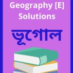 Assam Board Class 9 Geography Elective Solutions - ভূগােল