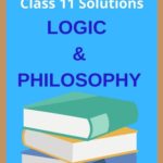SCERT Class 11 Logic And Philosophy Solutions
