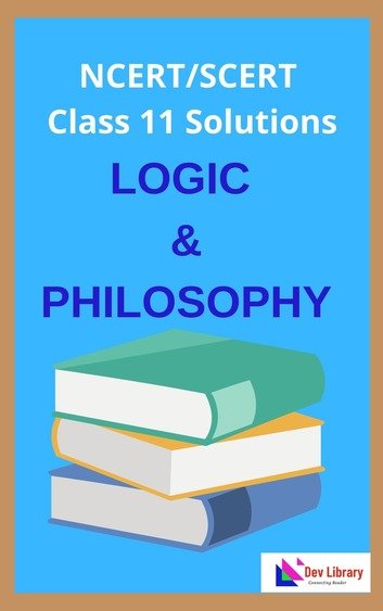 SCERT Class 11 Logic And Philosophy Solutions