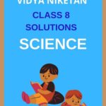 Class 8 Science Shankardev Shishu Niketan Solutions