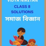 Class 8 Social Science Shankardev Shishu Niketan Solutions