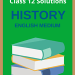 Class 12 History Question Answer