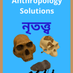 Class 11 Anthropology Question Answer