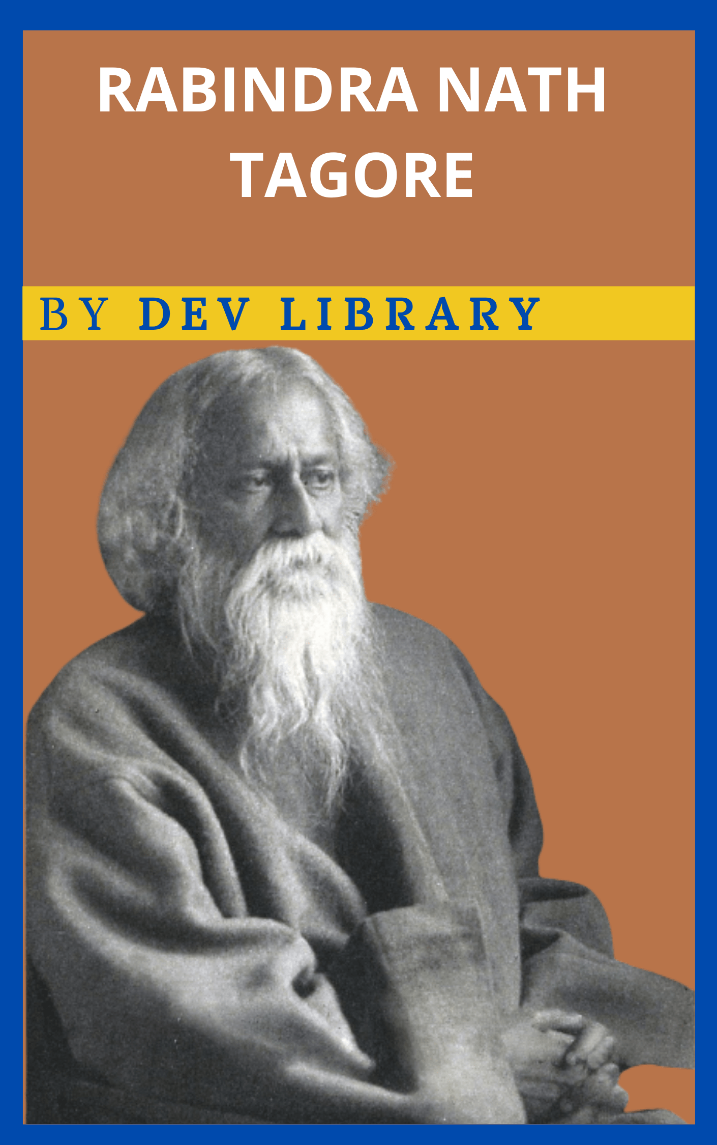 biography of rabindranath tagore for class 7