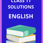 Class 11 English Question Answer