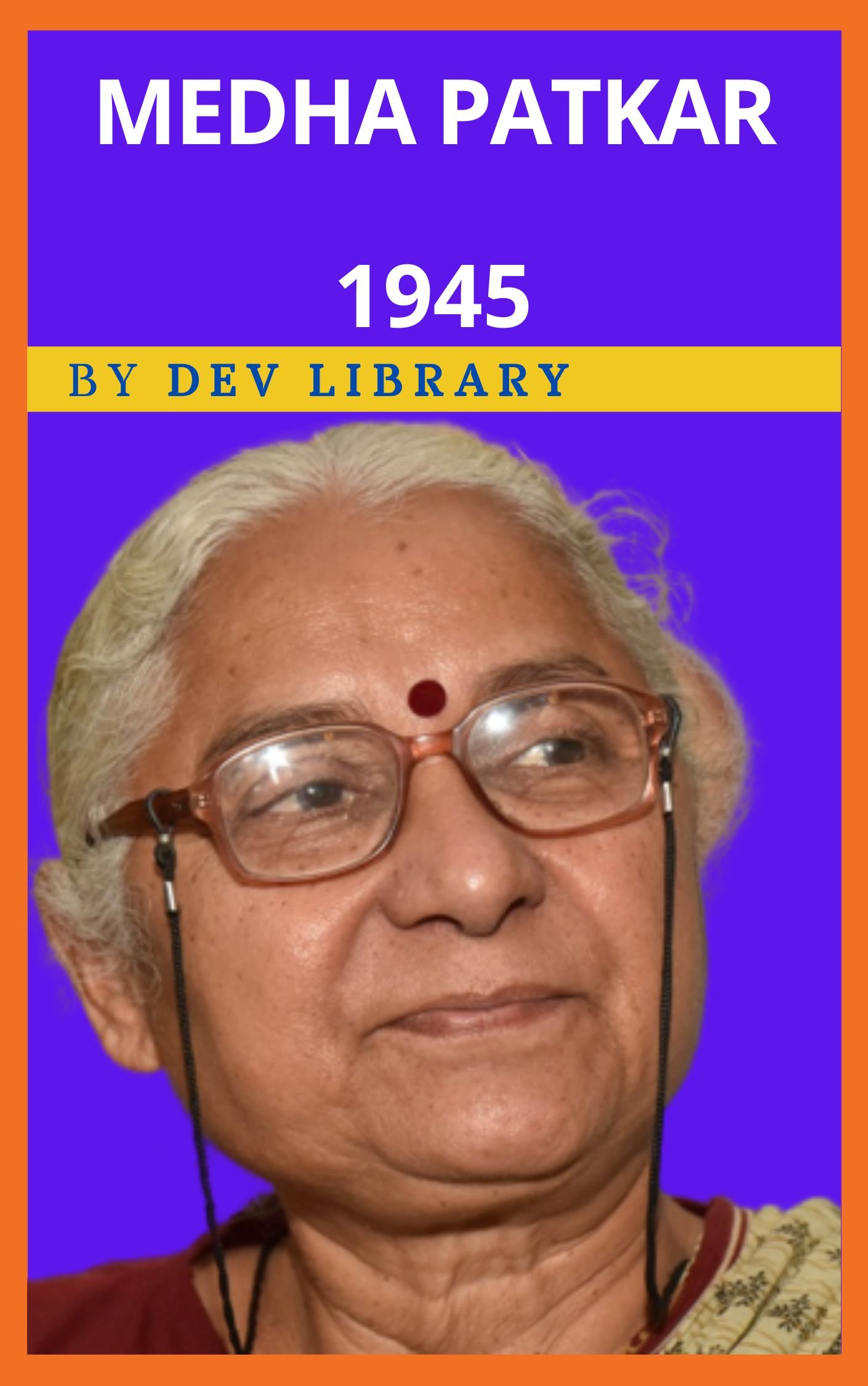Biography of Medha Patkar