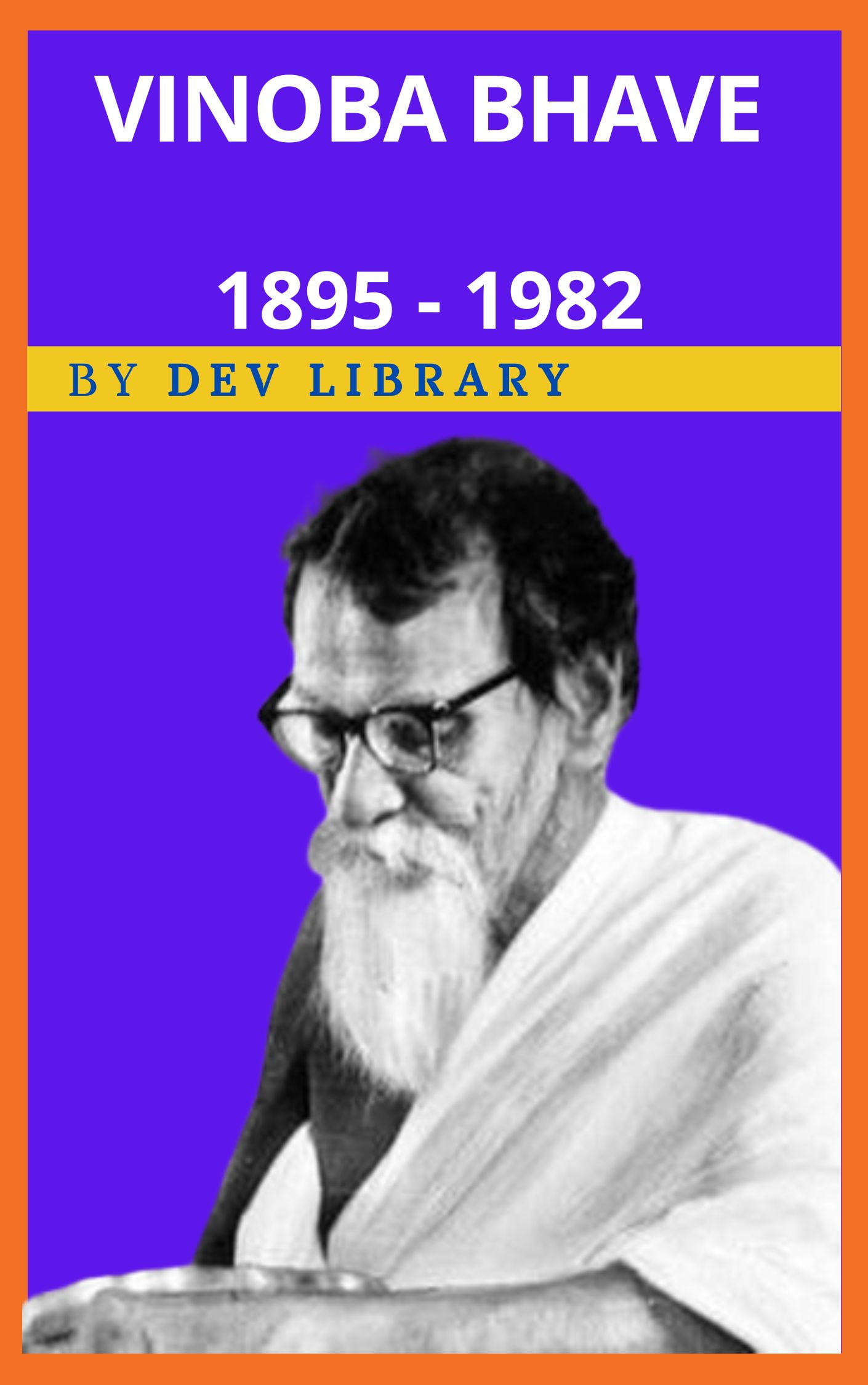 Biography of Vinoba Bhave