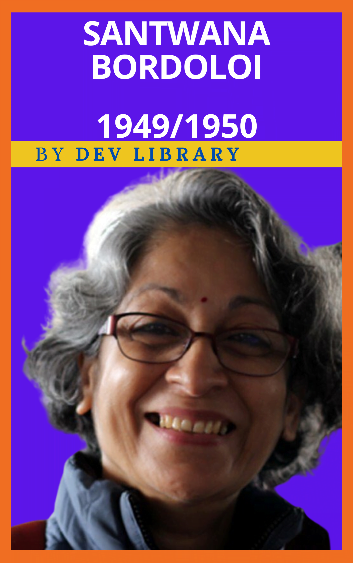 Biography of Santwana Bordoloi