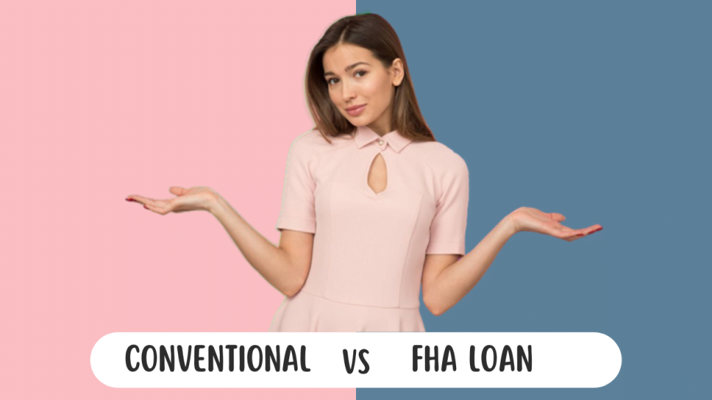 Conventional Vs FHA loan
