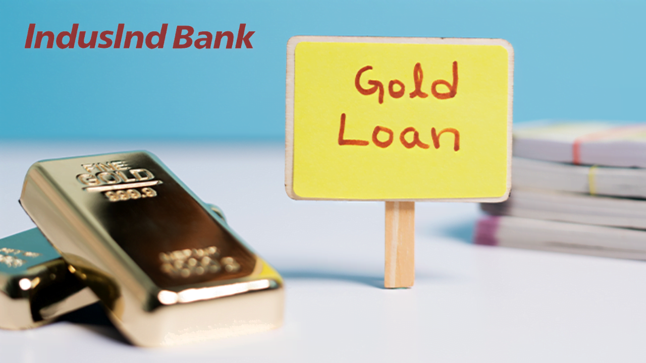 indusind-bank-gold-loan-interest-rates-eligibility-and-how-to-apply