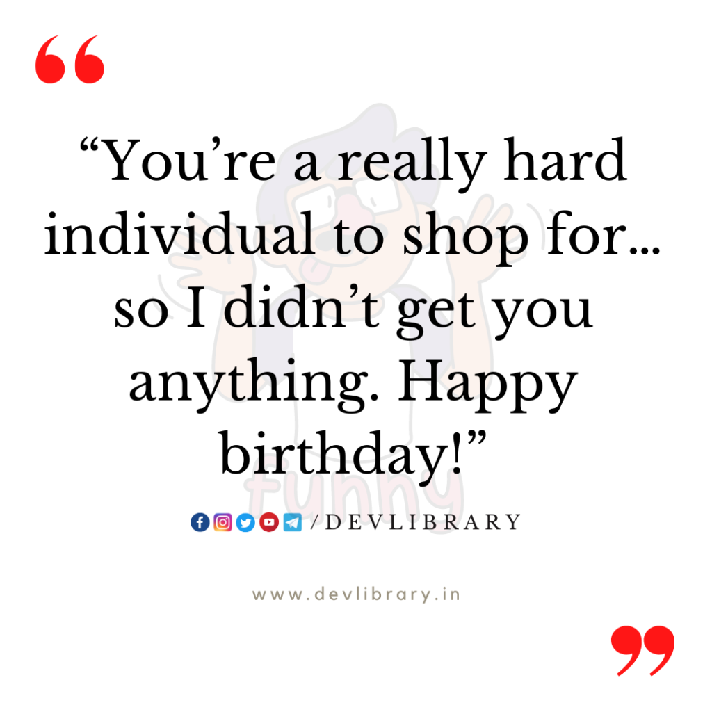 Funny Quotes for Birthday
