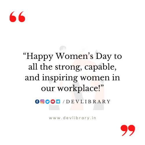 Women’s Day Quotes for Colleagues