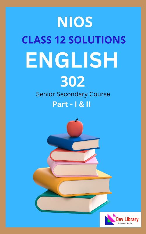 nios-class-12-english-solutions-2024-nios-english-class-12-notes