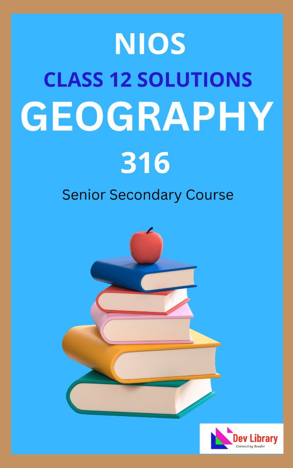 NIOS Class 12 Geography Solution