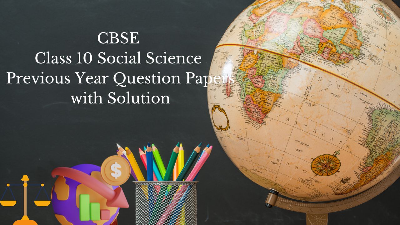 CBSE Class 10 sst Social Science Previous Year Question Paper with Solution