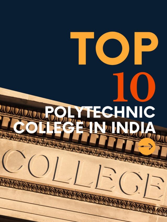 Top 10 Polytechnic College in India