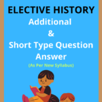 Class 11 Elective History Additional and Short Type Question Answer
