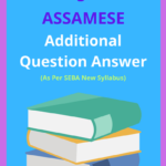SEBA Class 5 Assamese Additional Question Answer