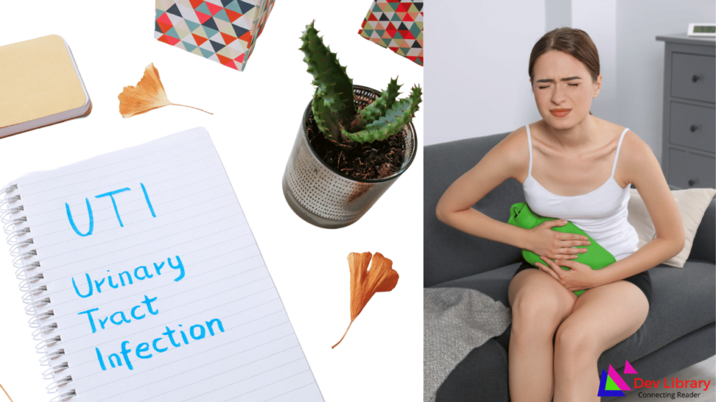 মূত্ৰনলীৰ সংক্ৰমণ (UTI/Urinary Tract Infection) মানে কি? কাৰণ, লক্ষণ আৰু ঘৰুৱা প্ৰতিকাৰ