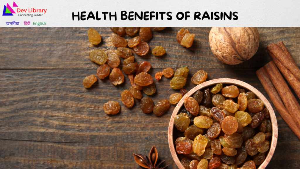 Health Benefits of Raisins