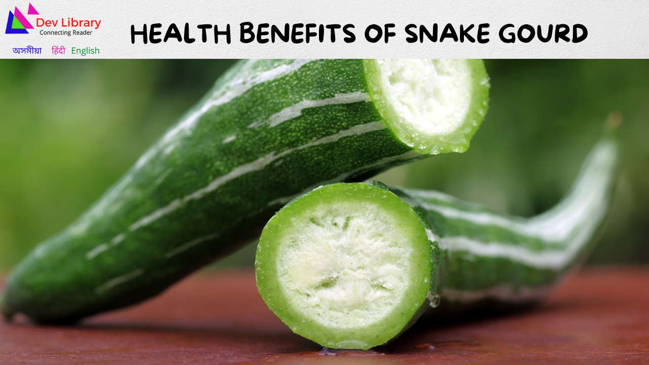 Health Benefits of Snake gourd