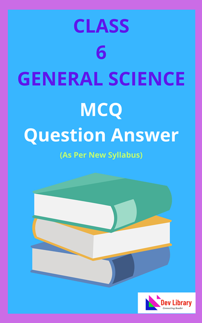 SEBA Class 6 Science MCQ Solutions