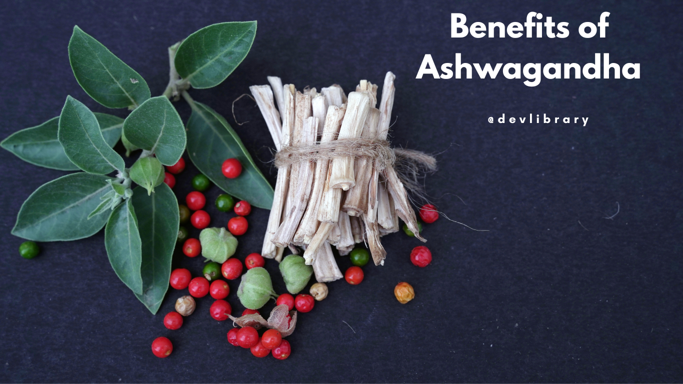 Benefits of Ashwagandha | অশ্বগন্ধাৰ উপকাৰিতা