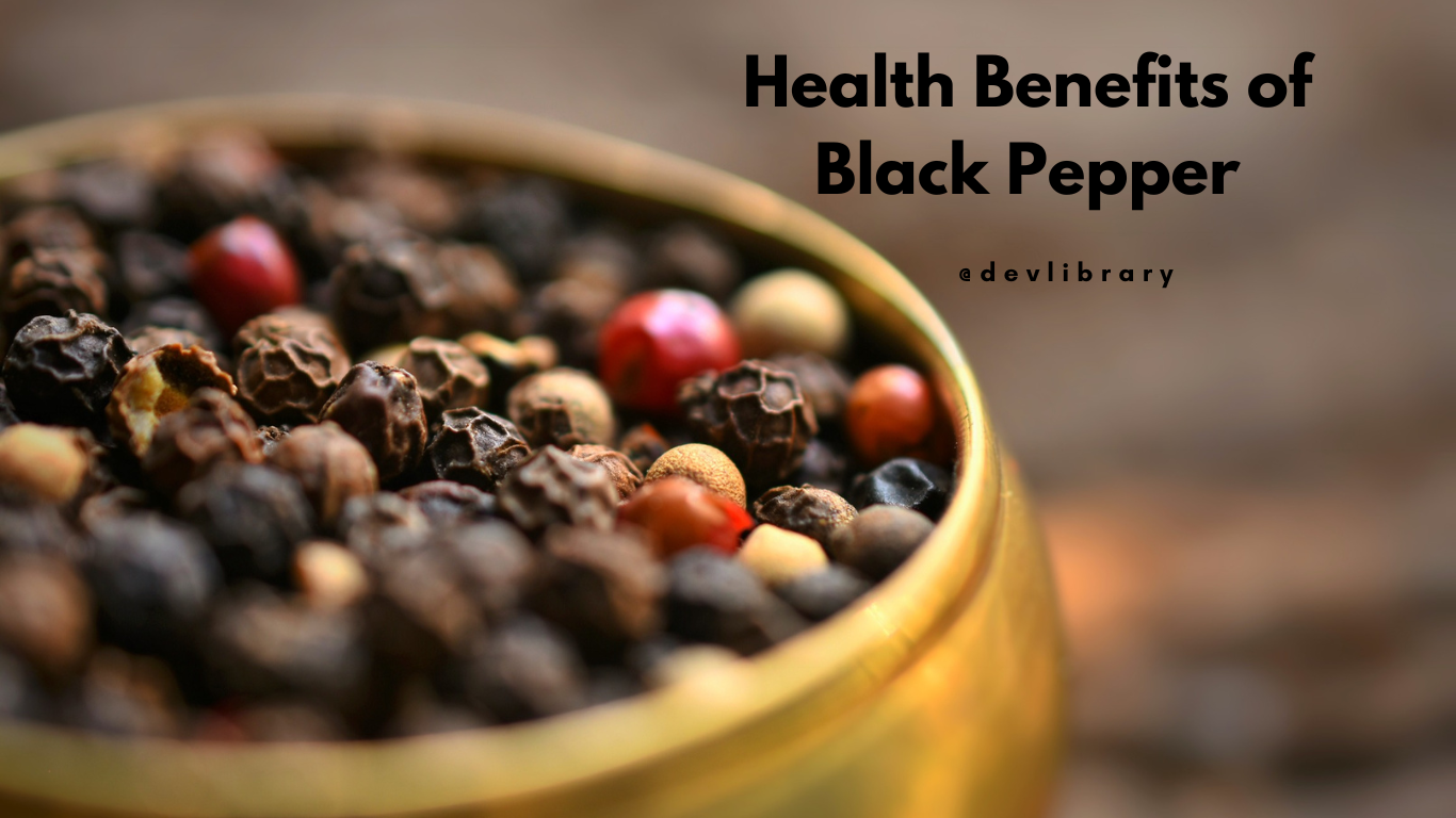 Health Benefits of Black Pepper | জালুকৰ উপকাৰিতা