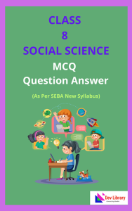 SEBA Class 8 Social Science MCQ Question Answer