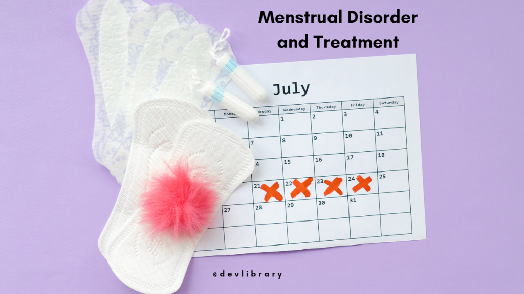 Menstrual Disorder and Treatment | ঋতুস্ৰাৱজনিত সমস্যা আৰু প্ৰতিকাৰ 