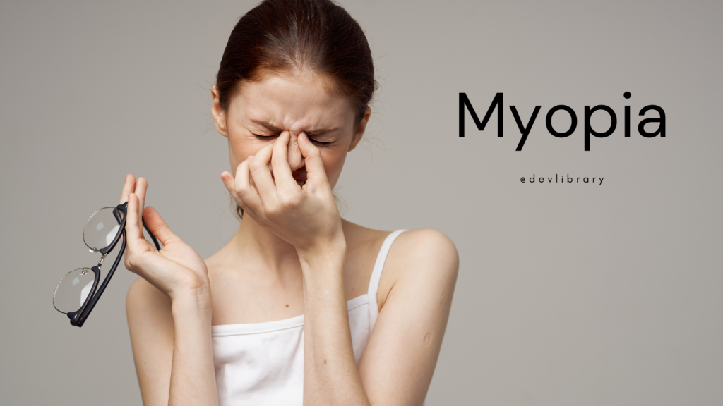 Myopia Problem and Treatment | মায়োপিয়াৰ সমস্যা আৰু প্ৰতিকাৰ