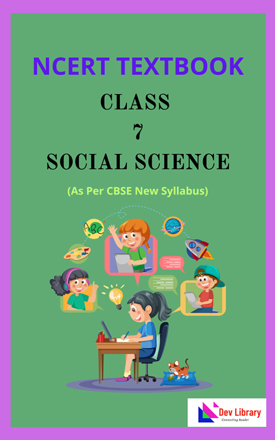 NCERT Class 7 Social Science Textbook PDF
