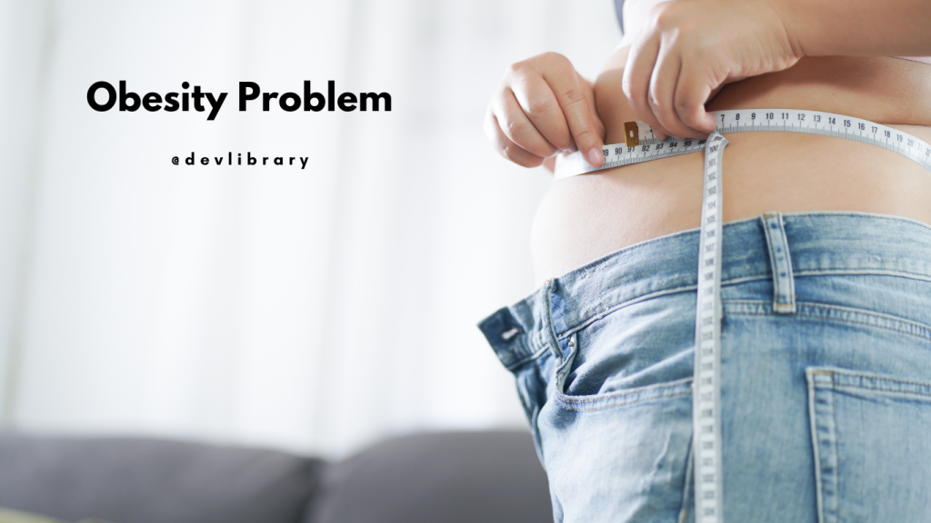 Obesity Problem | মেদবহুলতাৰ সমস্যা