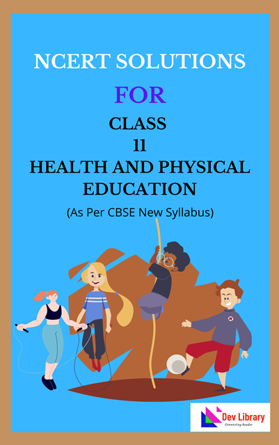 NCERT Class 11 Health and Physical Education Solutions