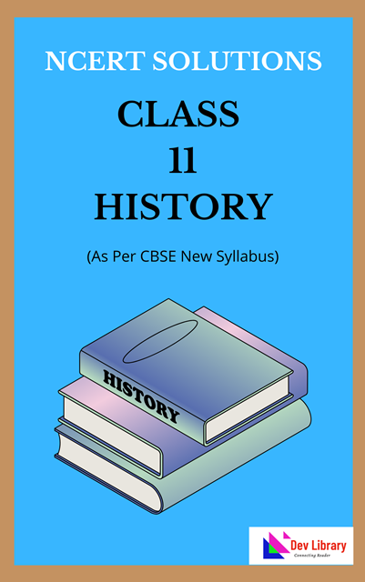 NCERT Class 11 Histor Solutions