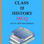 NCERT Class 12 History MCQ Solutions
