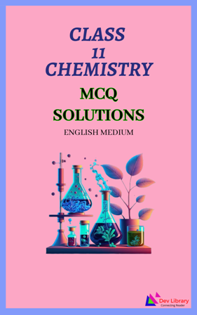 Class 11 Chemistry MCQ Solutions